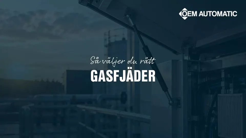Kundanpassade gasfjädrar för rätt rörelse och funktion Kundanpassade gasfjädrar för rätt rörelse och funktion