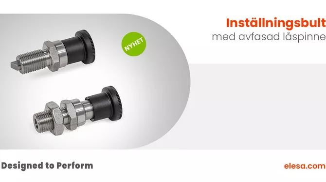 Snabb och säker låsning med Elesa inställningsbultar